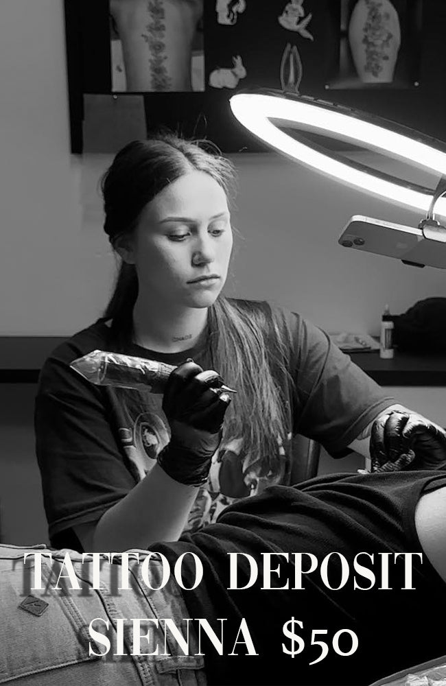 Tattoo Deposit - Sienna Jackson (ONLY VALID IF YOU HAVE AN APPOINTMENT WITH SIENNA)